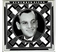 Glenn Miller - Remember Glenn