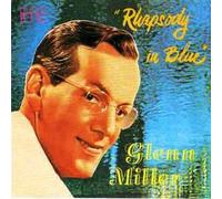 Glenn Miller - Rhapsody in blue