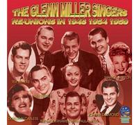 Glenn Miller Singers - Re-unions in 1948, 1954, 1959