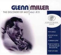 Glenn Miller - The Discovery of Jazz Vol.2