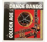 Glenn Miller - The Golden Age Of The Dance Bands