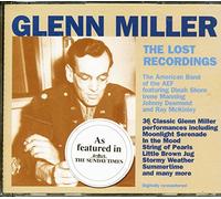 Glenn Miller - The Lost Recordings