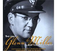 Glenn Miller - The Only Glenn Miller. [Import]