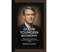 GLENN YOUNGKIN BIOGRAPHY: From Boardroom to Governor’s Mansion The Rise of a Businessman-Turned-Leader in Virginia Politics
