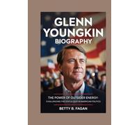 glenn youngkin biography: The Power of Outsider Energy: Challenging the Status Quo in American Politics