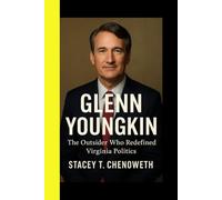 GLENN YOUNGKIN: The outsider who redefined Virginia politics