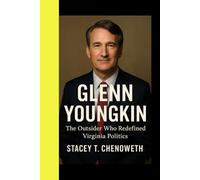 GLENN YOUNGKIN: The outsider who redefined Virginia politics
