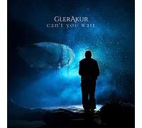 Glerakul - Can't You Wait [Vinilo]
