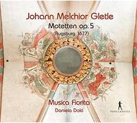 GLETLE,JOHANN MELCHIOR Johann Melchior Gletle: Motets, Op. 5 (CD)