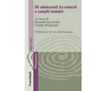Gli adolescenti tra ostacoli e compiti evolutivi (Serie di psicologia)