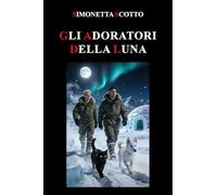 Gli adoratori della luna