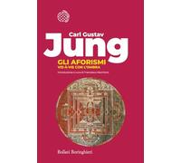 Gli aforismi. Vis-à-vis con l'ombra (Fuori collana)