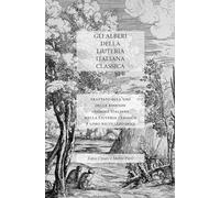 GLI ALBERI DELLA LIUTERIA ITALIANA CLASSICA: Trattato sull’uso delle essenze legnose italiane nella liuteria classica e loro riutilizzo oggi