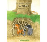 Gli alberi. La famiglia Volpitassi racconta (I fumetti della Ciopi)