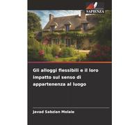 Gli alloggi flessibili e il loro impatto sul senso di appartenenza al luogo