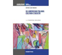Gli americani italiani: cultura e società (A Colorni-Hirschman International Institute)