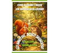 GLI AMICI DEL BOSCO SILENZIOSO: Il Segreto di Spillo
