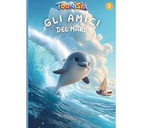 Gli amici del mare (Alla scoperta degli habitat)