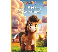 Gli amici della fattoria (Alla scoperta degli habitat)