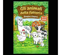 Gli animali della fattoria: Colora e impara