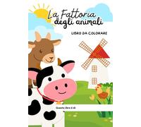 Gli animali della fattoria: libro da colorare