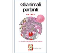Gli animali parlanti: (I)