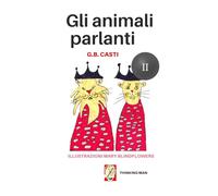 Gli animali parlanti: (II) (Classiche Sfavole)