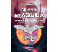 Gli anni dell'aquila. Cronache dell'Ur-Fascismo 1922-2422