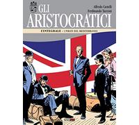 Gli aristocratici. L'integrale. I pirati del Mediterraneo (Vol. 10) (Nona Arte)