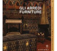 Gli arredi. Ediz. italiana e inglese (Vol. 2) (Attraverso il Novecento. Le collezioni del museo di Palazzo Davanzati)