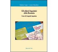 Gli atlanti linguistici della romania. Corso di geografia linguistica (Corsi universitari)