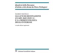 Gli atti di destinazione ex art. 2645-ter c.c. e la meritevolezza degli interessi (Quaderni della Rassegna di diritto civile)