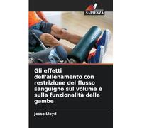 Gli effetti dell'allenamento con restrizione del flusso sanguigno sul volume e sulla funzionalità delle gambe