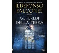 Gli eredi della terra (Romanzi storici best seller)