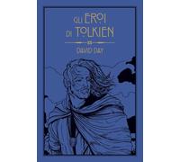 Gli eroi di Tolkien (Varia)