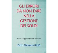 GLI ERRORI DA NON FARE NELLA GESTIONE DEI SOLDI