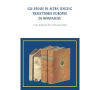 Gli Essais in altra lingua: traiettorie europee di Montaigne (Di/segni)