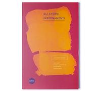 Gli eterni insegnamenti. Lezioni sugli scritti di Nichiren Daishonin