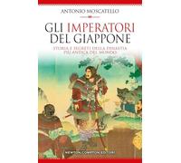 Gli imperatori del Giappone (I volti della storia)