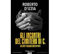 Gli Incontri Del Cimitero Di C. (ebook)
