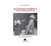 Gli Indiani Damerica E La Loro Musica (ebook)