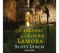 Gli Inganni Di Locke Lamora (audiolibro)