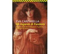 Gli inganni di Pandora (Universale economica)