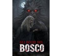 GLI OCCHI DEL BOSCO
