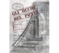 Gli Occhi del Ponte: Illustrato da Nicholas Breda