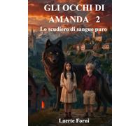 Gli occhi di Amanda 2: Lo scudiero di sangue puro (Gli occhi di Amanda - Serie)