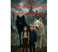 Gli occhi di Amanda 3: Il divoratore di anime (La biblioteca di Laerte)