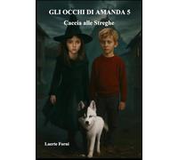 Gli occhi di Amanda 5: Caccia alle streghe (Gli occhi di Amanda - Serie)