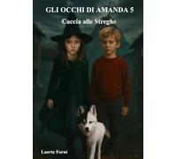 Gli occhi di Amanda 5: Caccia alle streghe (Gli occhi di Amanda - Serie)