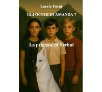 Gli occhi di Amanda 7: La prigione di Nerhul (Gli occhi di Amanda - Serie)